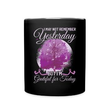 I May Not Remember Yesterday | Alzheimer's - Full Colour Mug - black - Front