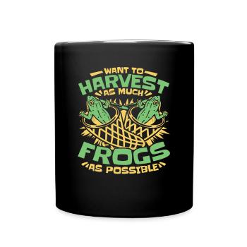 Want To Harvest As Much Frogs As Possible Frog - Full Colour Mug - black - Front