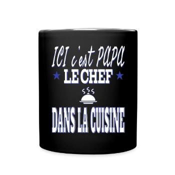 Ici c'est PAPA le chef dans la CUISINE cuisinier - Mug uni - noir - Devant