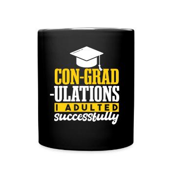 I Adultet erfolgreich Abschlussgeschenk - Tasse einfarbig - Schwarz - Vorne