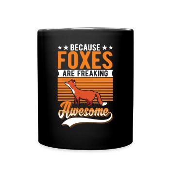 Because Foxes are freaking awesome Fuchs - Full Colour Mug - black - Front