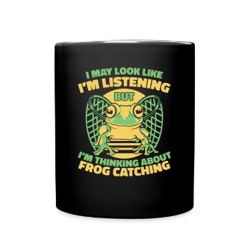 I May Look Like I'm Listening Kröte Kaulquappe - Tasse einfarbig - Schwarz - Vorne