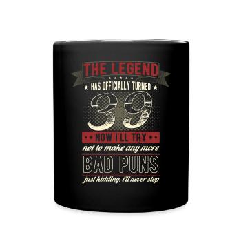 The legend officially 39 years 39th birthday - Full Colour Mug - black - Front