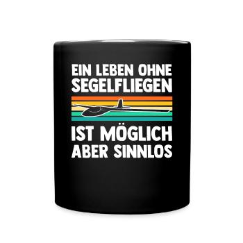 Segelflieger Fliegen Segelfliegen - Tasse einfarbig - Schwarz - Vorne
