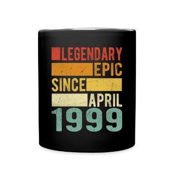 Birthday April 1999 Legendary epic - Full Colour Mug - black - Front