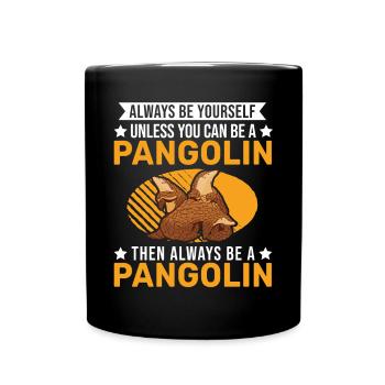 Soyez toujours vous-même Pangolin Schuppentier - Mug uni - noir - Devant