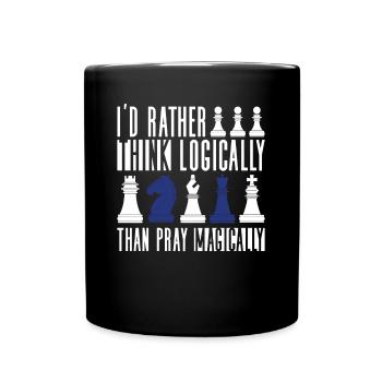 Denke lieber logisch, als magisch beten - Atheist - Tasse einfarbig - Schwarz - Vorne