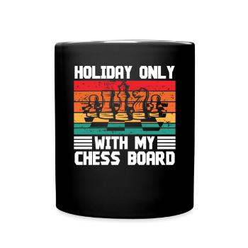 Vacances seulement avec mon échiquier - Mug uni - noir - Devant