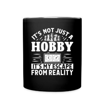 It's not just a Hobby Chess Gaming - Full Colour Mug - black - Front