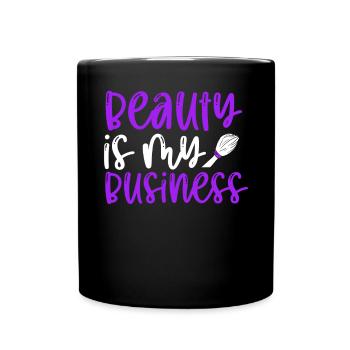 Beauty Is My Business - Tasse einfarbig - Schwarz - Vorne