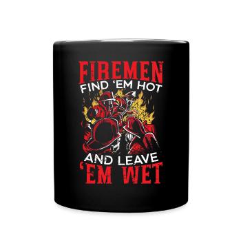 Feuerwehrmann findet sie heiße Feuerwehr Feuerwehrmann - Tasse einfarbig - Schwarz - Vorne
