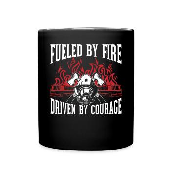 Fueled By Fire Driven By Courage Fireman Firefight - Full Colour Mug - black - Front