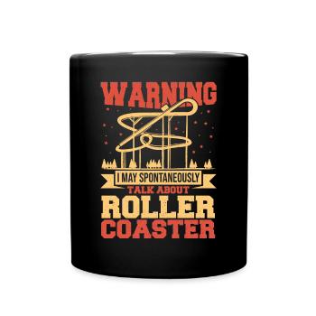 Talk About Roller Coasters Theme Park Vacation Rol - Tasse einfarbig - Schwarz - Vorne