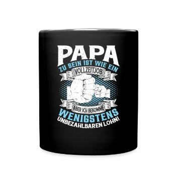 Papa Zu Sein Ist Wie ein Vollzeitjob - Tasse einfarbig - Schwarz - Vorne