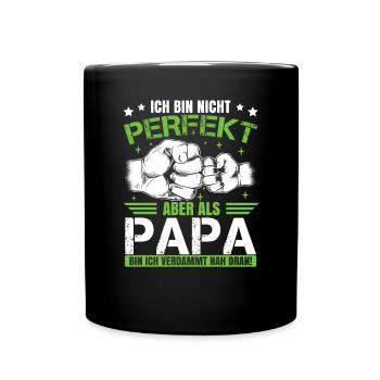 Ich bin nicht perfekt aber als Papa - Tasse einfarbig - Schwarz - Vorne