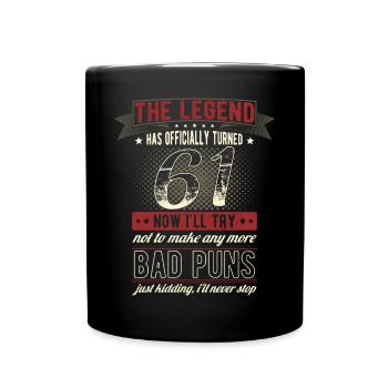 The legend officially 61 years 61st birthday - Full Colour Mug - black - Front