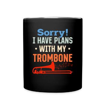 Sorry I Have Plans With My Trombone Trombonist Mus - Full Colour Mug - black - Front