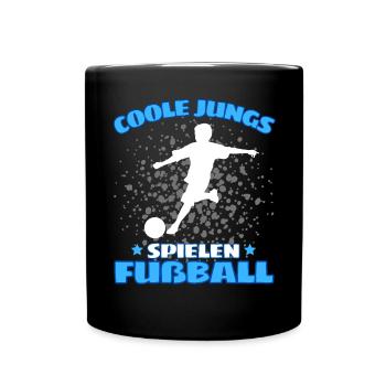 COOLE JUNGS SPIELEN FUßBALL! Fussball Fussballer - Tasse einfarbig - Schwarz - Vorne