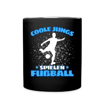 COOLE JUNGS SPIELEN FUßBALL! Fussball Fussballer - Tasse einfarbig - Schwarz - Vorne