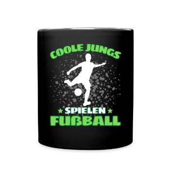 COOLE JUNGS SPIELEN FUßBALL! Fussball Fussballer - Tasse einfarbig - Schwarz - Vorne