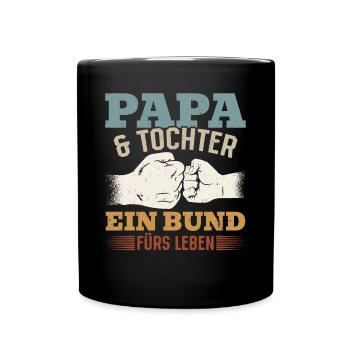 Papa & Tochter - Ein Bund fürs Leben - Vatertags - Tasse einfarbig - Schwarz - Vorne