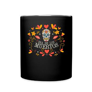 Dia De Los Muertos Tag Der Toten Mexikanisch - Tasse einfarbig - Schwarz - Vorne