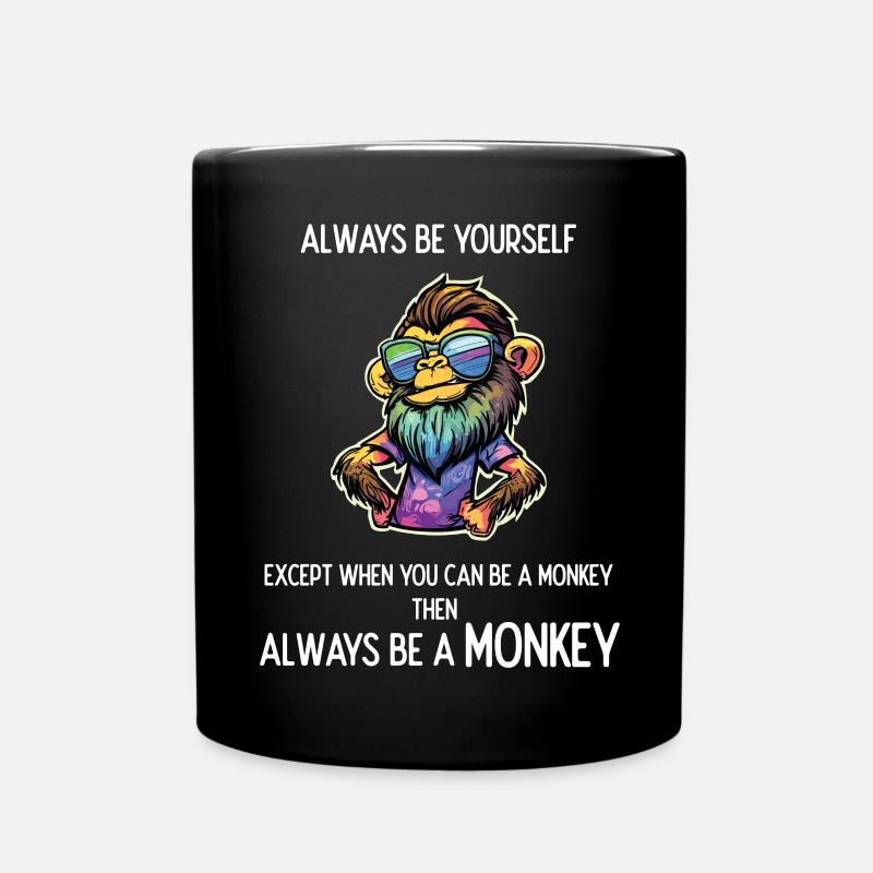 Always Be a Monkey - Full Colour Mug - black