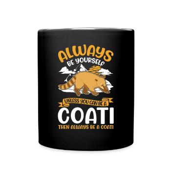 Soyez toujours vous-même Coati Nasenbär - Mug uni - noir - Devant