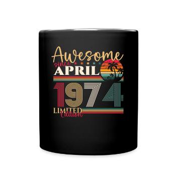 49th birthday man April born 1974 Awesome - Full Colour Mug - black - Front