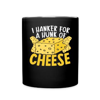 J’ai envie d’un morceau de fromage mangeur de fromage cheesy food - Mug uni - noir - Devant