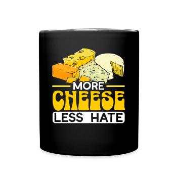 More Cheese Less Hate Cheesy Food Lover Foodie - Full Colour Mug - black - Front