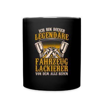 Legendärer Fahrzeuglackierer Lackierer - Tasse einfarbig - Schwarz - Vorne