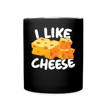 I Like Cheese Eater Cheesy Food Lover Foodie - Full Colour Mug - black - Front