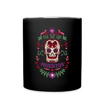 Dia De Los Muertos Tag Der Toten Mexikanisch - Tasse einfarbig - Schwarz - Vorne