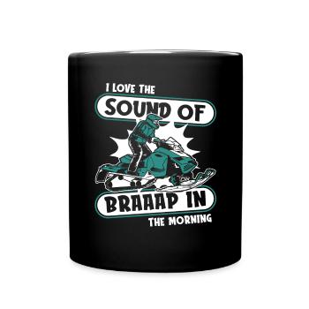I Love The Sound Of Braap In The Morning Driver - Full Colour Mug - black - Front