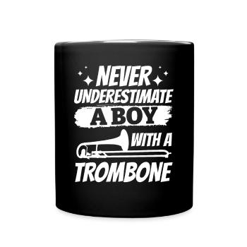 Never Underestimate A Boy With A Trombone Trombone - Tasse einfarbig - Schwarz - Vorne