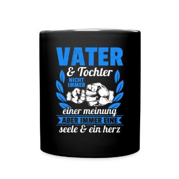 Vater & Tochter - nicht immer einer meinung - Tasse einfarbig - Schwarz - Vorne