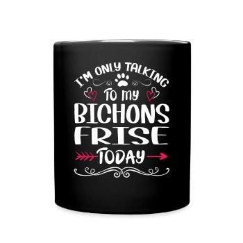 Propriétaire de chien parlant à mon Bichons Frise - Mug uni - noir - Devant