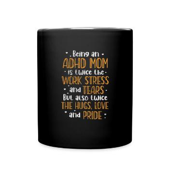 ADHD Mother - Full Colour Mug - black - Front