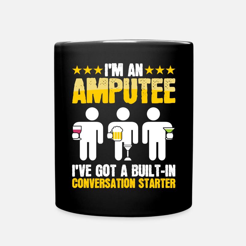 Je suis une prothèse jambe bras amputée - Mug uni - noir