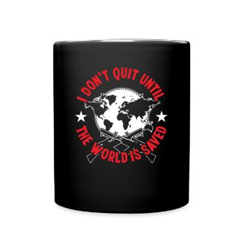 Soldat n’abandonne pas jusqu’à ce que le monde soit sauvé Militär - Mug uni - noir - Devant