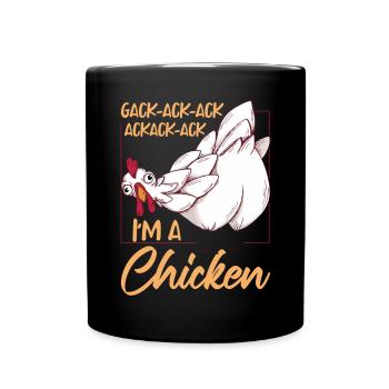 I'm A Chicken Funny Farming Hen Chicken Lover - Full Colour Mug - black - Front
