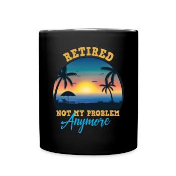 Rentner Sprüche & Geschenke Ruhestand - Tasse einfarbig - Schwarz - Vorne