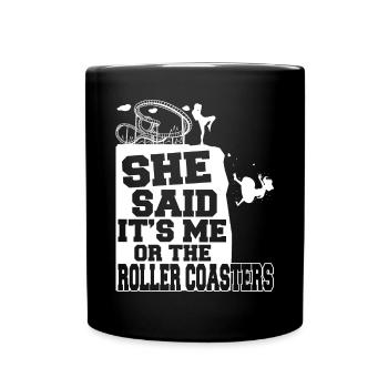 Moi ou les montagnes russes Parc à thème Hommes Amusement - Mug uni - noir - Devant