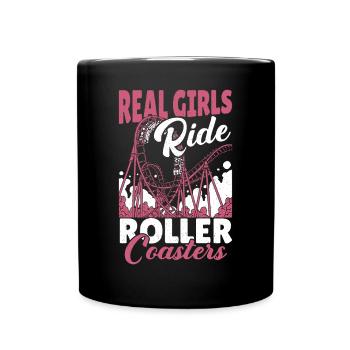 Parc à thème Vacances Femmes Real Girls Ride Roller C - Mug uni - noir - Devant