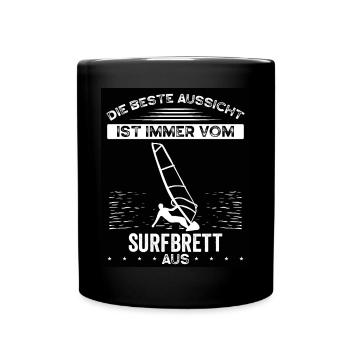 Die Beste Aussicht Hat Man Vom Surfbrett - Tasse einfarbig - Schwarz - Vorne