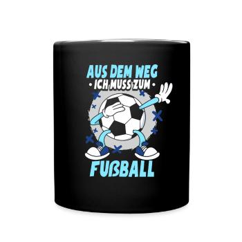 Ich Muss Zum Fußball - Tasse einfarbig - Schwarz - Vorne