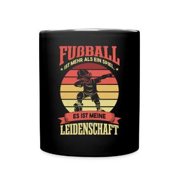 Fußball Fans Sprüche Kinder Fußballer - Tasse einfarbig - Schwarz - Vorne