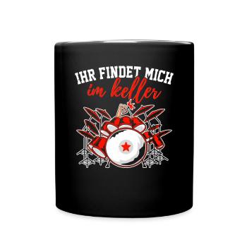 Ihr findet mich im Keller Schlagzeug - Tasse einfarbig - Schwarz - Vorne