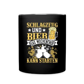 Schlagzeug und Bier das Wochenende kann starten - Tasse einfarbig - Schwarz - Vorne